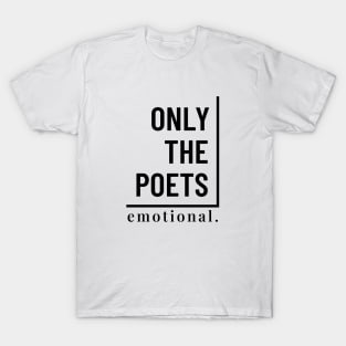 Only the Poets T-Shirt